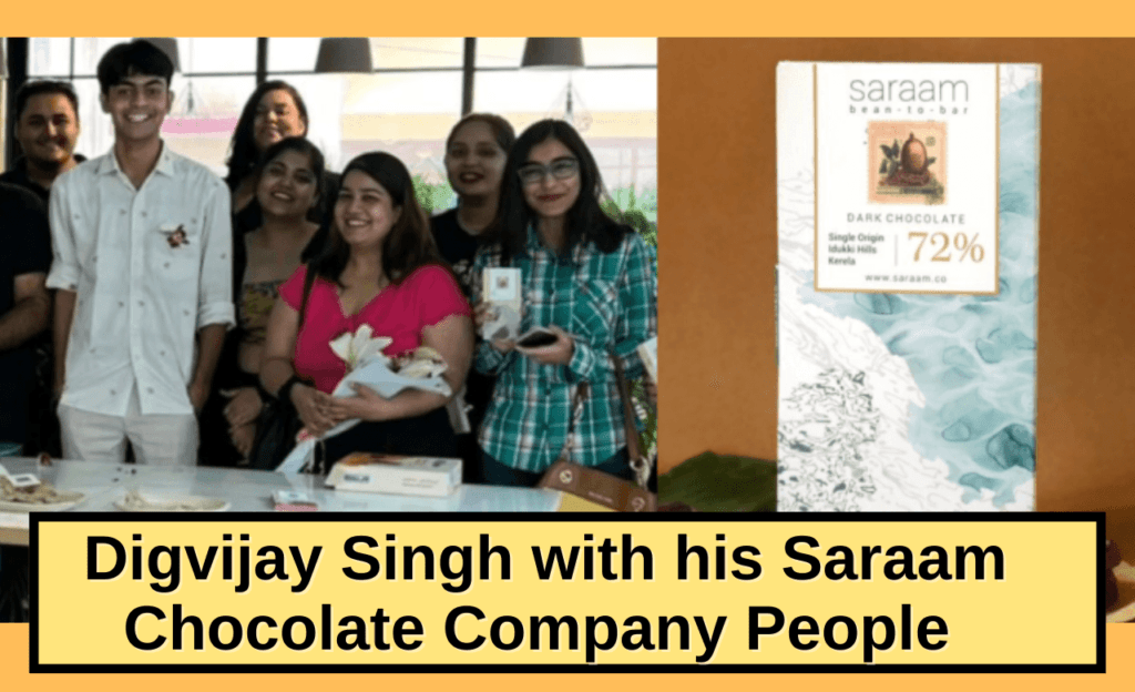 Digvijay Singh with his Saraam Chocolate Company People 