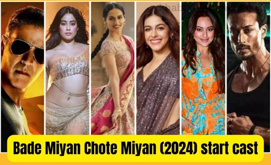 Bade Miyan Chote Miyan (2024) : अक्षय कुमार और टाइगर श्रॉफ की फिल्म ‘बड़े मियां छोटे मियां’ का Teaser Out , दर्शकों में उत्साह 8 Bade Miyan Chote Miyan (2024) Star Cast
