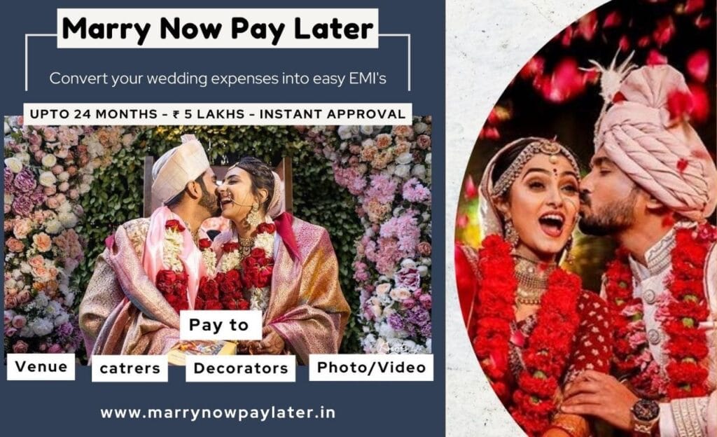 Marry Now Pay Later Scheme : आपकी शादी, हमारी जिम्मेदारी 9 Marry Now Pay Later Scheme Benefits