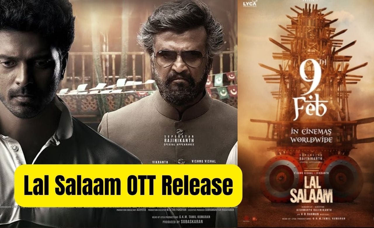 Lal Salaam OTT Release
