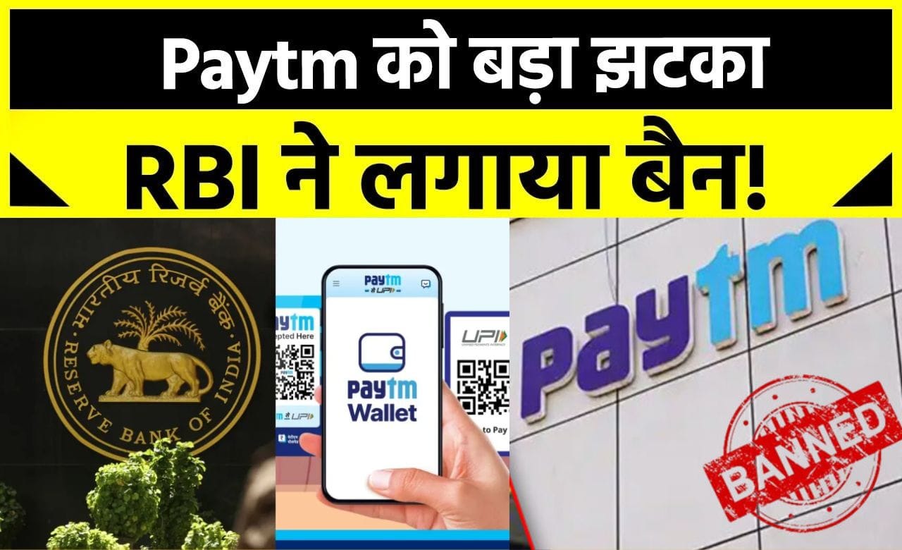 RBI bans Paytm Payment Bank