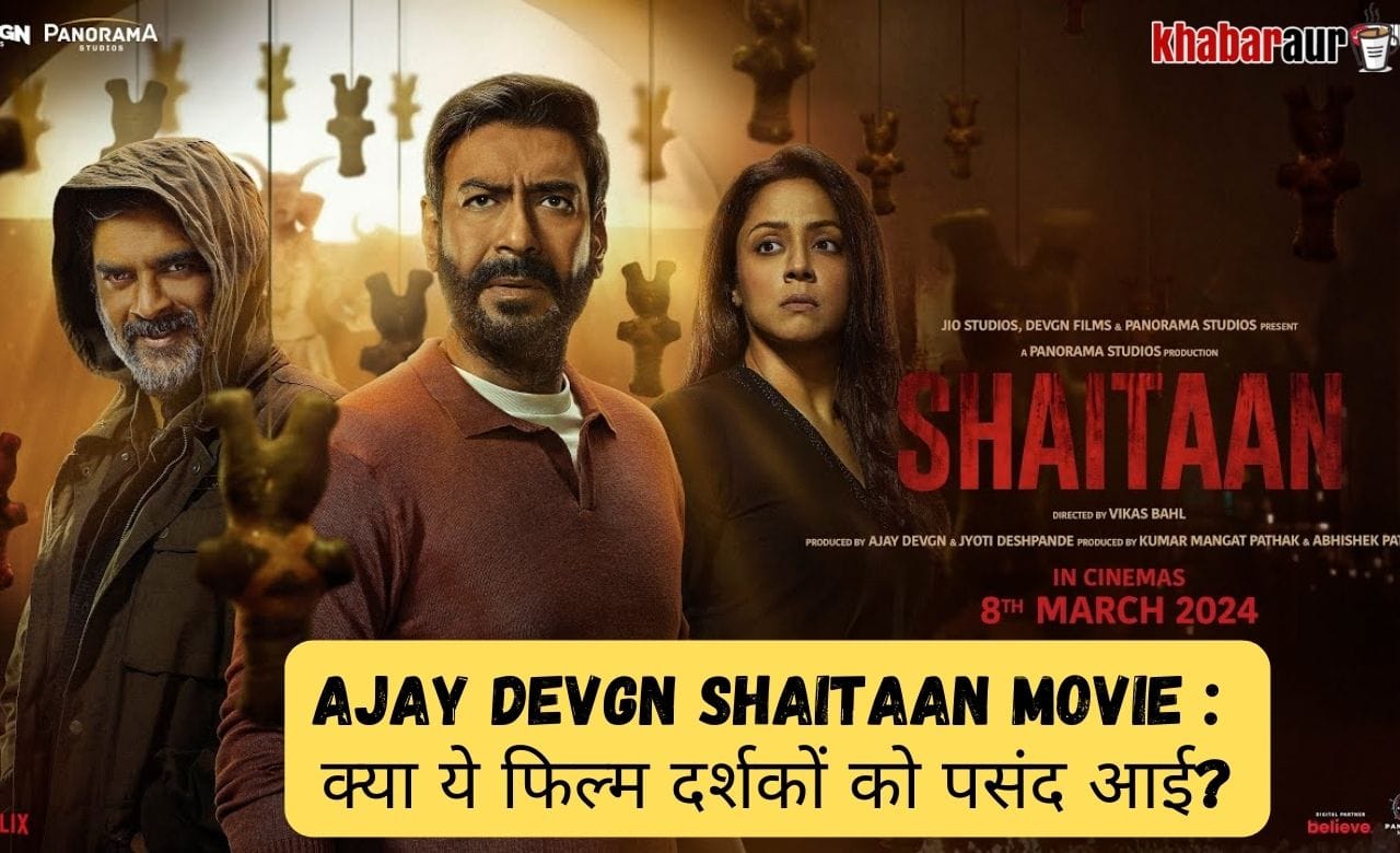 Ajay Devgn Shaitaan Movie
