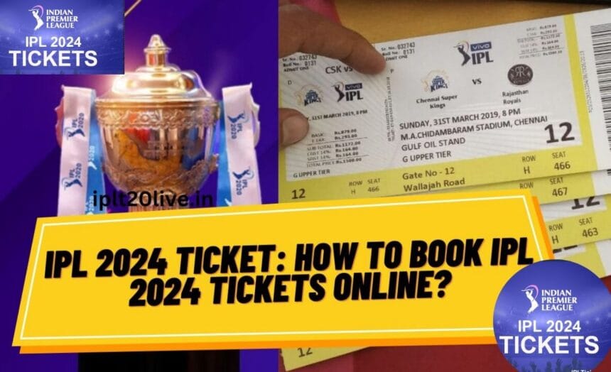 IPL 2024 Tickets Sale: IPL 2024 के लिए Tickets Sale आज से शुरू हो रहा है, जानिए कैसे आप अपने टिकट को बुक कर सकते हैं 7 IPL 2024 Tickets Sale